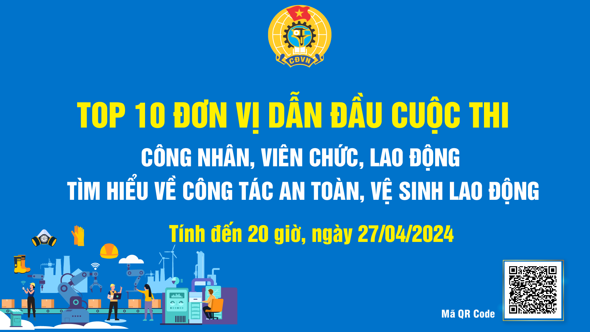 Top 10 đơn vị dẫn đầu cuộc thi tìm hiểu công tác ATVSLĐ